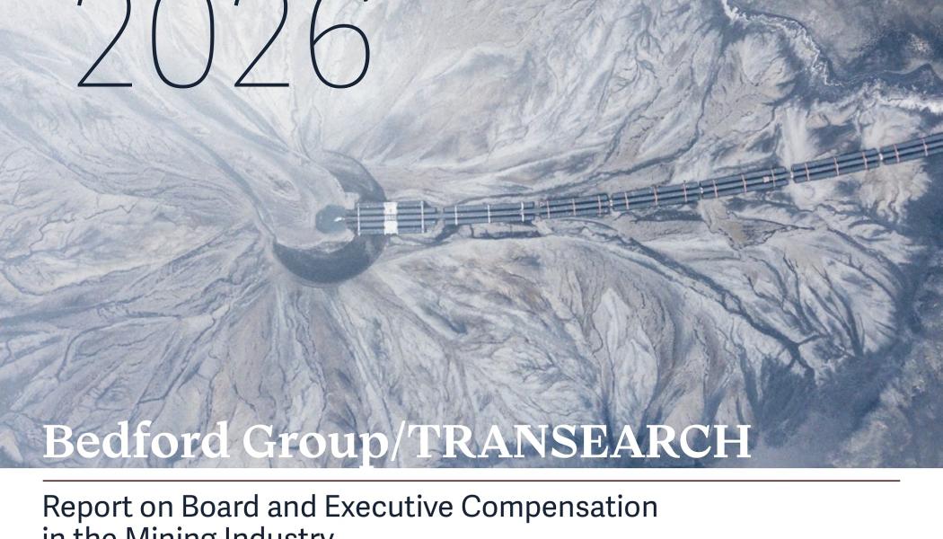 Bedford’s 2026 Report on Board and Executive Compensation in the Mining Industry. Image: Bedford/TRANSEARCH